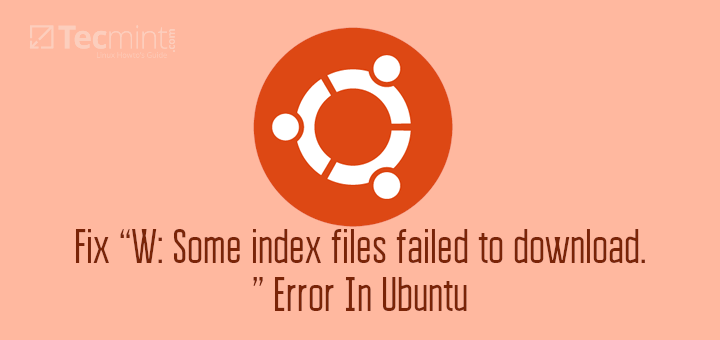 Some index files failed to download.” Error In Ubuntu