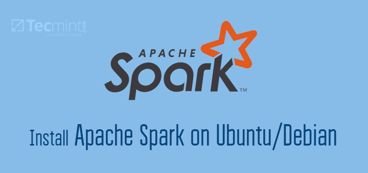 Install Apache Spark in Ubuntu