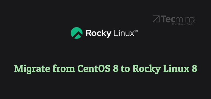 Migrate CentOS 8 to Rocky Linux 8