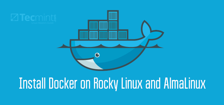 Install Docker in Rocky Linux and AlmaLinux