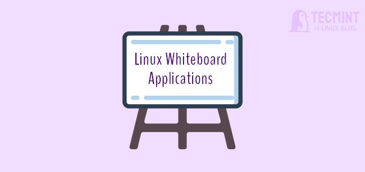 Linux Whiteboard Tools