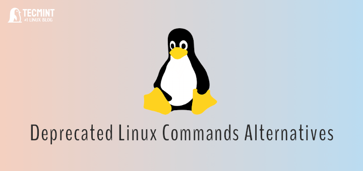 Deprecated Linux Commands