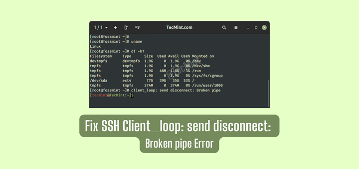 Fix SSH Client_loop: send disconnect: Broken pipe Error