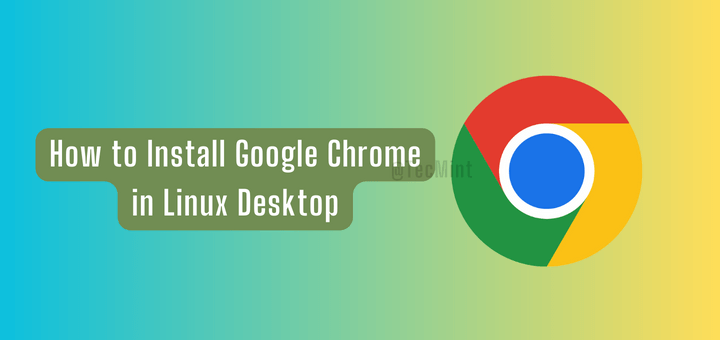 Install Google Chrome in Linux