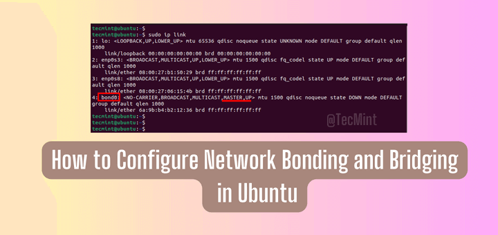 Setup Network Bonding and Bridging in Ubuntu